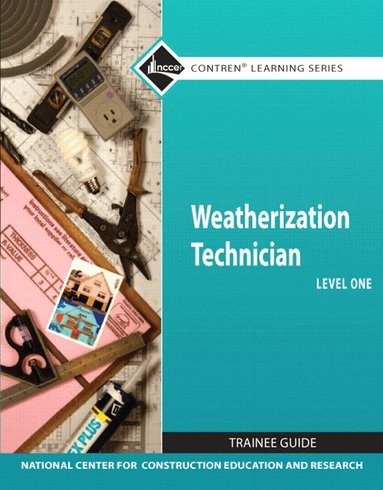 NCCER - Weatherization Technician, Level 1, Häftad