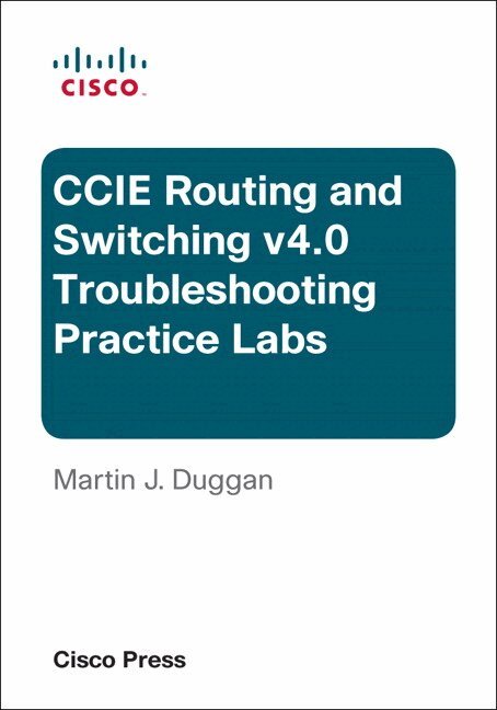 Martin Duggan - CCIE Routing and Switching v4.0 Troubleshooting Practice Labs. Tillgänglighet: Lägg i varukorg