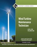 Wind Turbine Maintenance Trainee Guide, Level 1, Volume 1
