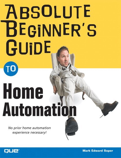 Mark Soper - Absolute Beginner's Guide to Home Automation, Övrigt