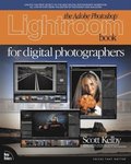 Adobe Photoshop Lightroom Book for Digital Photographers, The