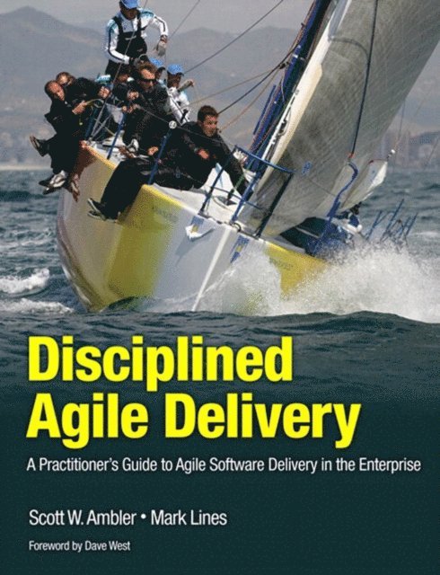 Mark Lines, Scott W. Ambler - Disciplined Agile Delivery, E-bok