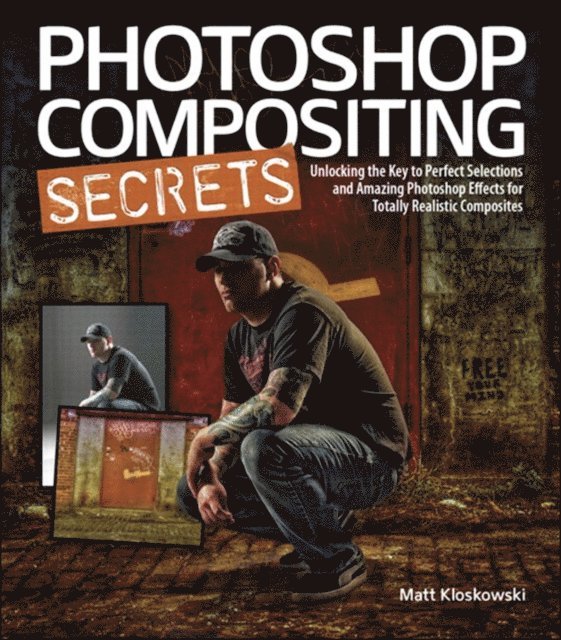 Matt Kloskowski - Photoshop Compositing Secrets, E-bok