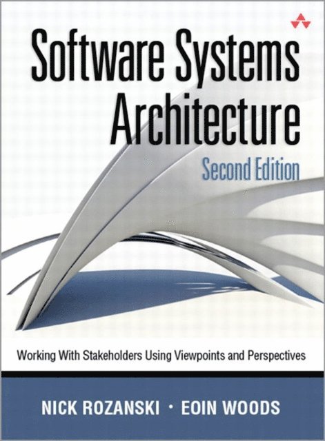 EA³in Woods, Nick Rozanski - Software Systems Architecture, E-bok
