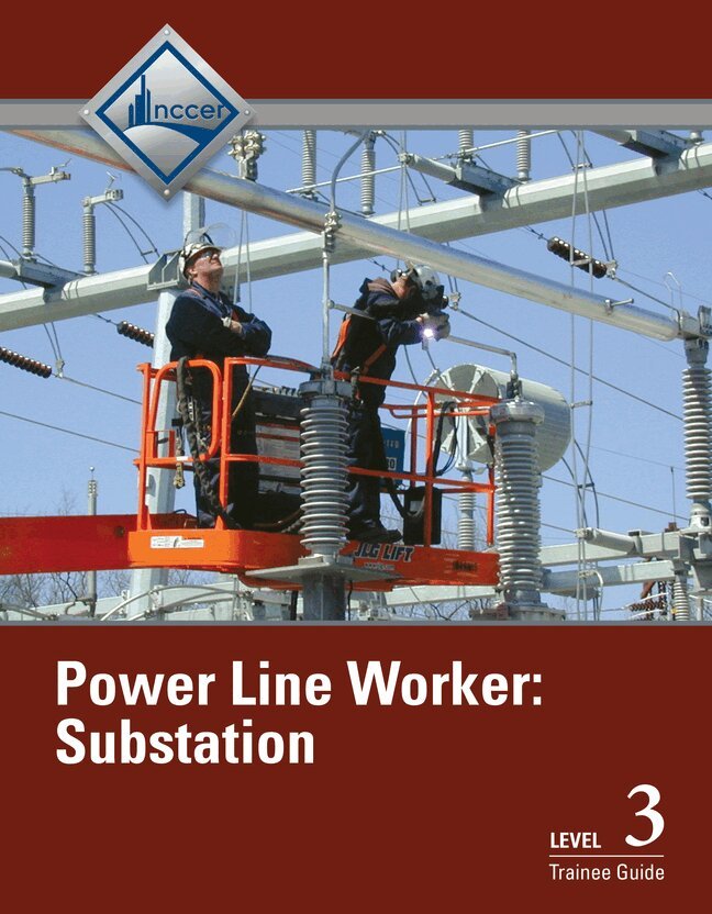 NCCER - Power Line Worker Substation Trainee Guide, Level 3, Häftad. Tillgänglighet: Lägg i varukorg