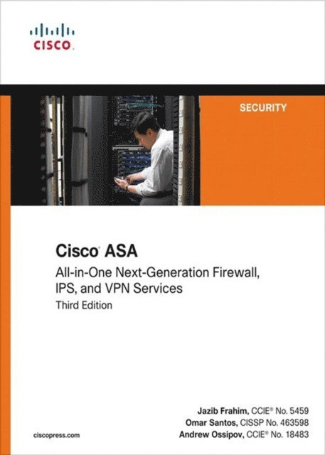 Andrew Ossipov, Omar Santos, Jazib Frahim - Cisco ASA, E-bok