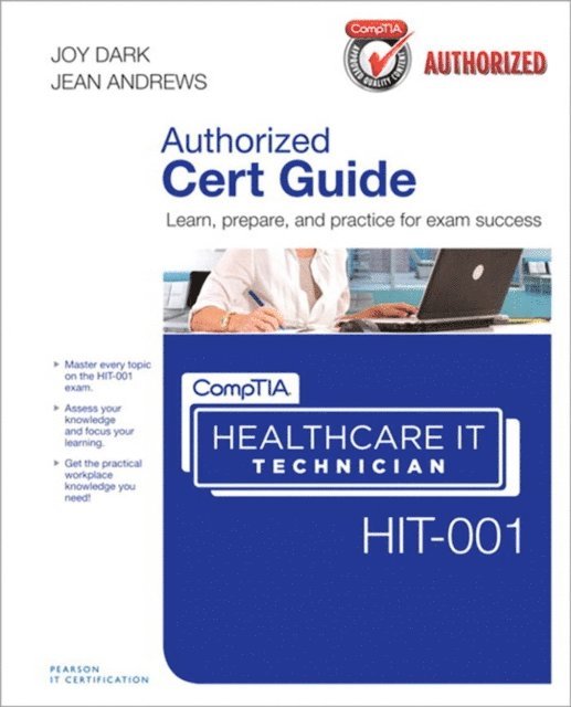 Jean Andrews, Joy Dark - CompTIA Healthcare IT Technician HIT-001 Cert Guide, E-bok