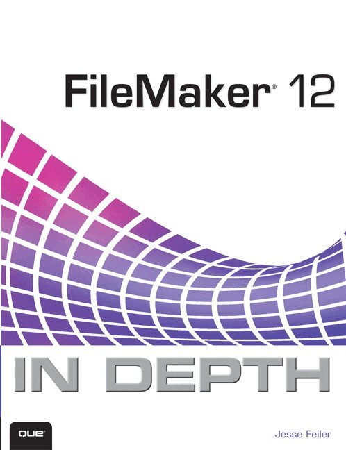 Jesse Feiler - FileMaker 12 In Depth, Övrigt