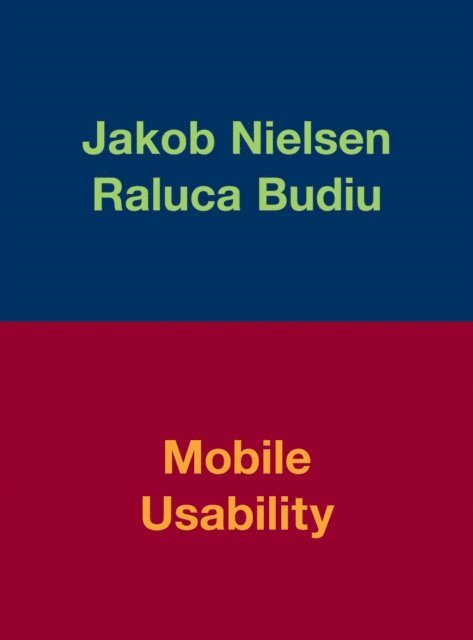 Raluca Budiu, Jakob Nielsen - Mobile Usability, E-bok