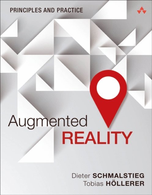 Tobias Hollerer, Dieter Schmalstieg - Augmented Reality, E-bok