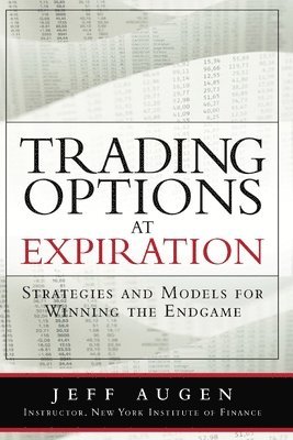 Jeff Augen - Trading Options at Expiration, Häftad