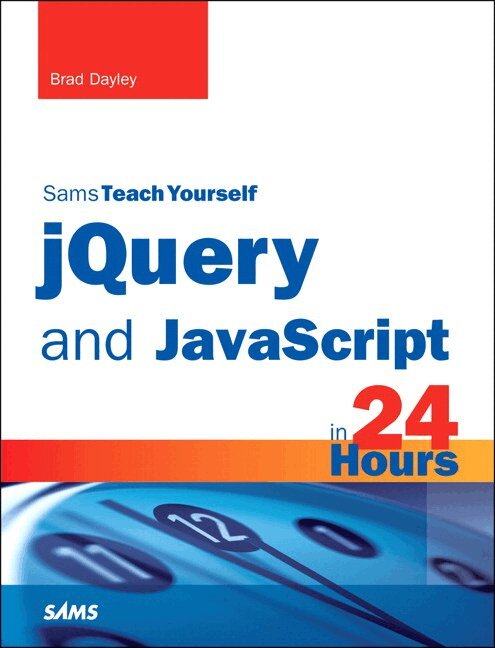 Brad Dayley - jQuery and JavaScript in 24 Hours, Sams Teach Yourself, Övrigt