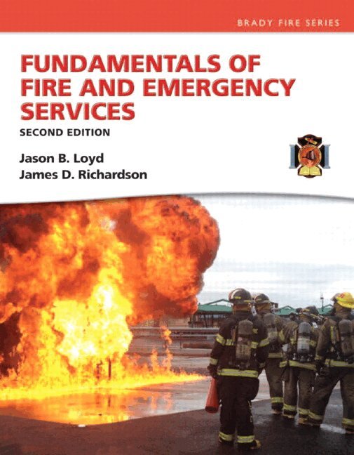 Jason Loyd, James Richardson - Fundamentals of Fire and Emergency Services, Häftad