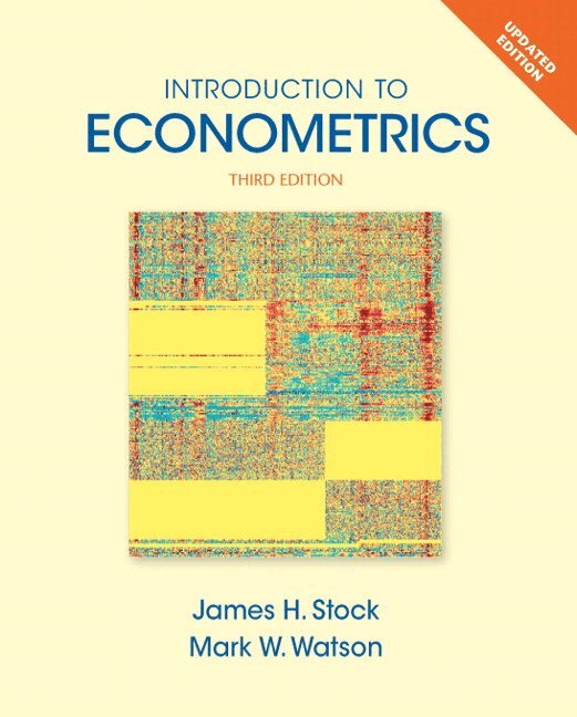 James Stock, Mark Watson - Introduction to Econometrics, Updated Edition, Inbunden