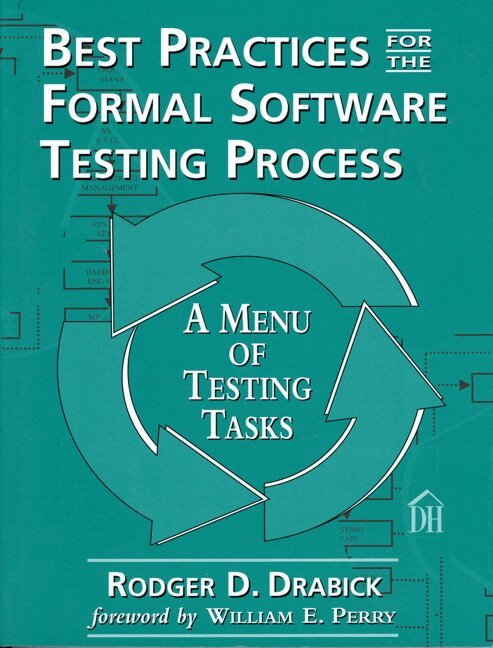Rodger Drabick - Best Practices for the Formal Software Testing Process, Övrigt