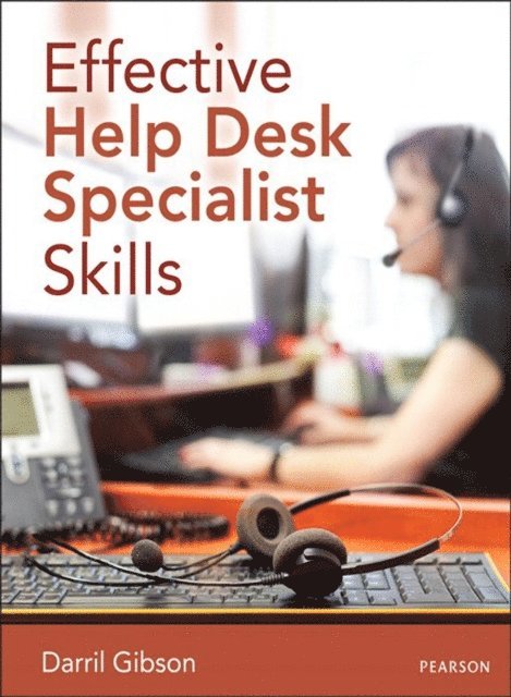 Darril Gibson - Effective Help Desk Specialist Skills, E-bok