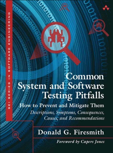 Donald G. Firesmith - Common System and Software Testing Pitfalls, E-bok