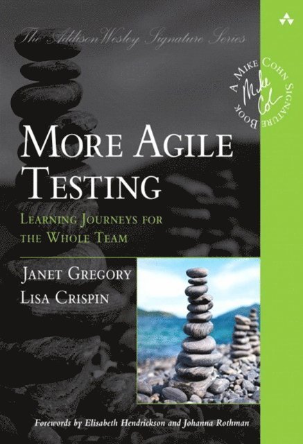 Lisa Crispin, Janet Gregory - More Agile Testing, E-bok