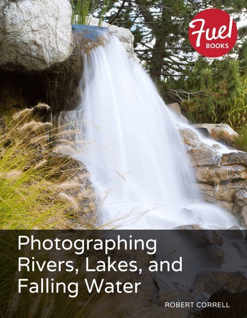 Robert Correll - Photographing Rivers, Lakes, and Falling Water, Övrigt