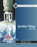 Sprinkler Fitting Trainee Guide, Level 4