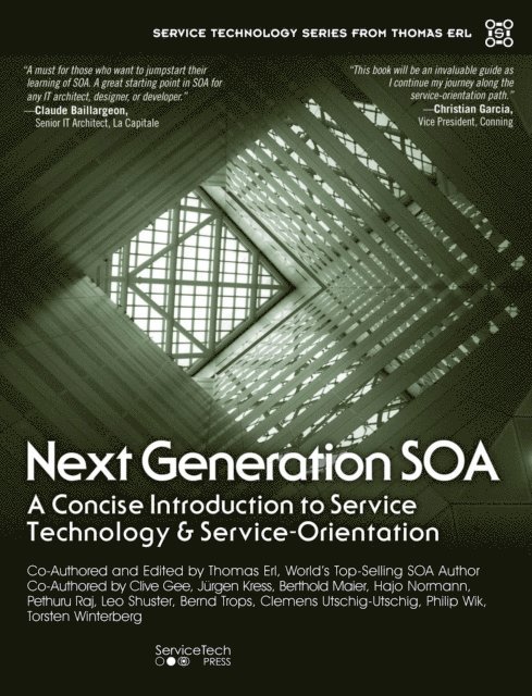 Torsten Winterberg, Philip Wik, Clemens Utschig-Utschig, Bernd Trops, Leo Shuster, Hajo Normann, Berthold Maier, Jurgen Kress, Clive Gee, Pethuru Chelliah, Thomas Erl - Next Generation SOA, E-bok