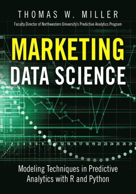 Thomas W. Miller - Marketing Data Science, E-bok