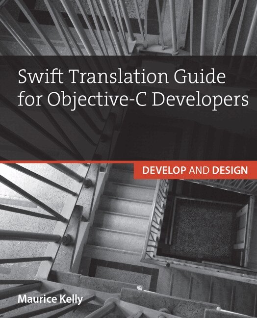Maurice Kelly - Swift Translation Guide for Objective-C, Övrigt