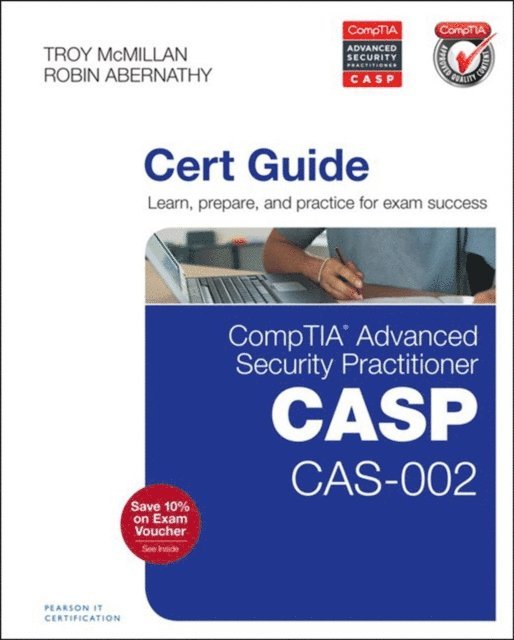 Troy McMillan, Robin Abernathy - CompTIA Advanced Security Practitioner (CASP) CAS-002 Cert Guide, E-bok