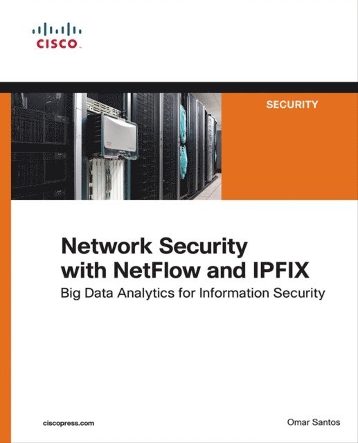 Omar Santos - Network Security with Netflow and IPFIX, E-bok