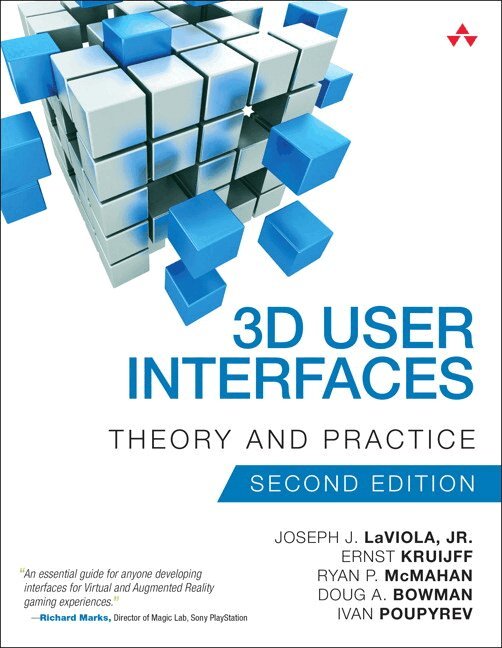 Joseph LaViola Jr., Ernst Kruijff, Doug Bowman, Ivan Poupyrev, Ryan McMahan - 3D User Interfaces, Häftad
