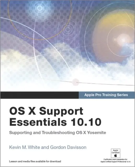 Kevin White, Gordon Davisson - Apple Pro Training Series. Tillgänglighet: Lägg i varukorg