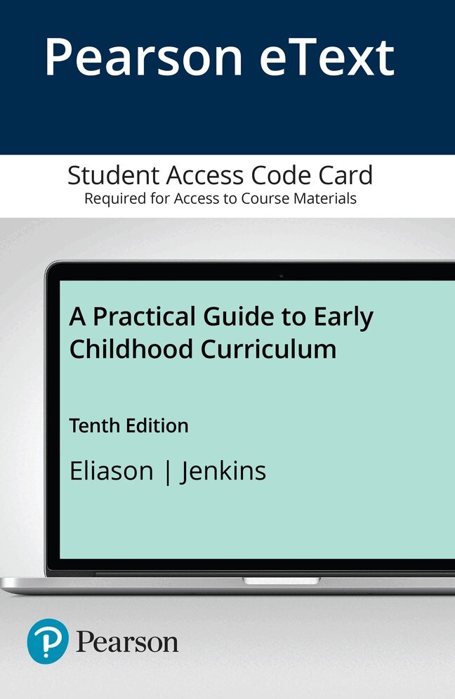 Claudia Eliason, Loa Jenkins - Practical Guide to Early Childhood Curriculum, A -- Enhanced Pearson eText. Tillgänglighet: Tillfälligt slut