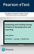 Assessing and Guiding Young Children's Development and Learning -- Enhanced Pearson eText