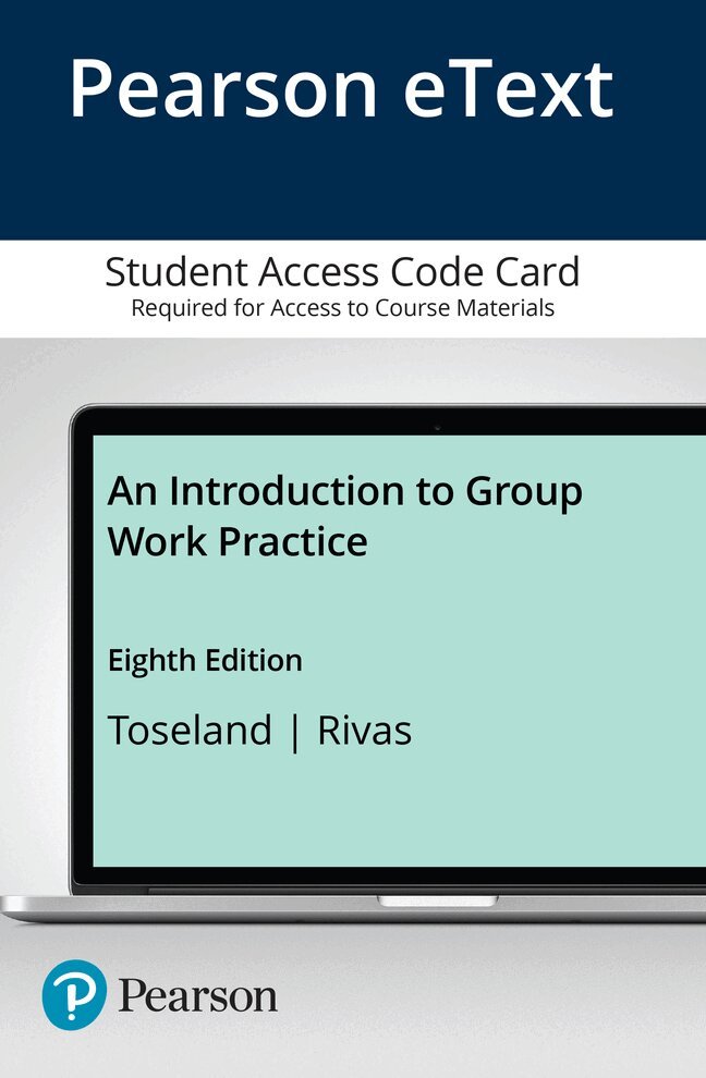 Ronald Toseland, Robert Rivas - Introduction to Group Work Practice, An -- Enhanced Pearson eText. Tillgänglighet: Tillfälligt slut