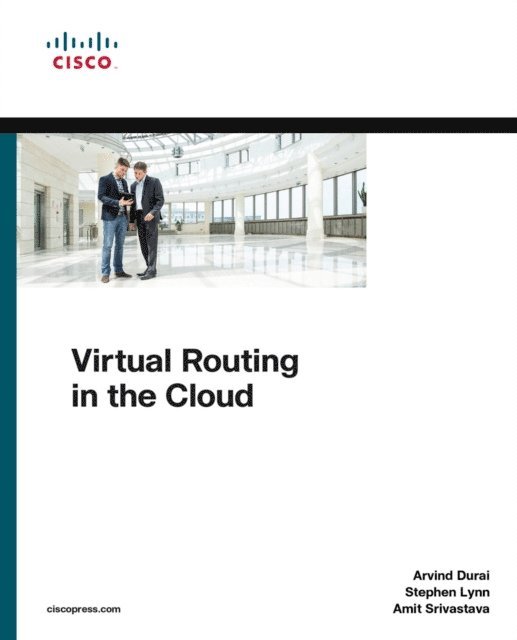 Amit Srivastava, Stephen Lynn, Arvind Durai - Virtual Routing in the Cloud, E-bok