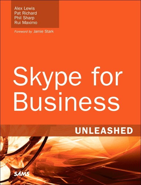 Alex Lewis, Pat Richard, Phil Sharp, Rui Maximo - Skype for Business Unleashed, Övrigt