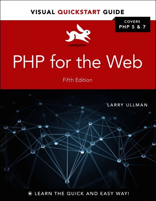 Larry Ullman - PHP for the Web, Häftad