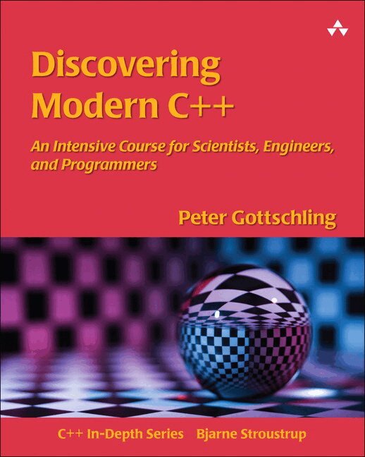 Peter Gottschling - Discovering Modern C++, Häftad