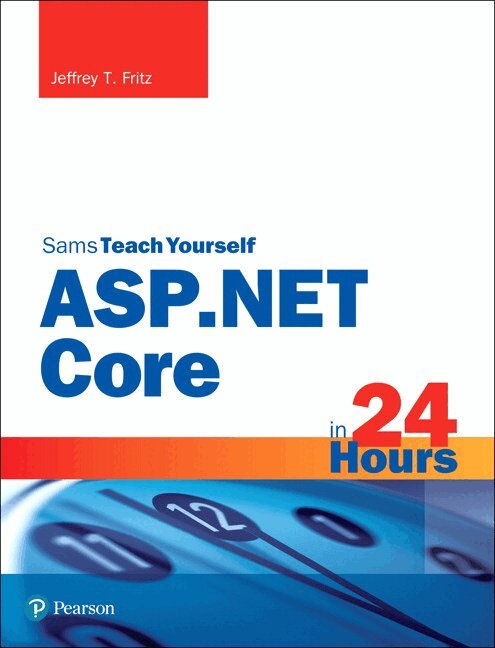 Jeffrey Fritz - ASP.NET Core in 24 Hours, Sams Teach Yourself, Övrigt