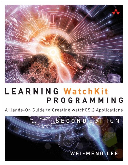 Wei-Meng Lee - Learning WatchKit Programming, Övrigt