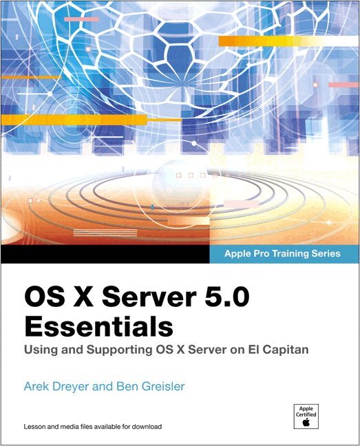Arek Dreyer, Ben Greisler - OS X Server 5.0 Essentials - Apple Pro Training Series, Övrigt