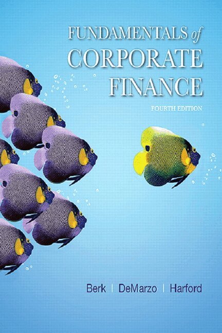 Jonathan Berk, Peter DeMarzo, Jarrad Harford - Fundamentals of Corporate Finance, Inbunden