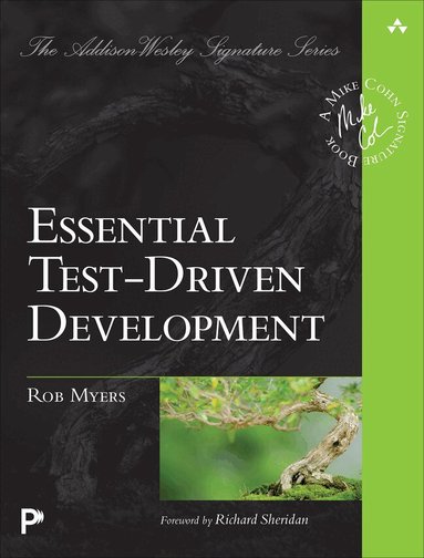 Rob Myers - Essential Test-Driven Development, Häftad
