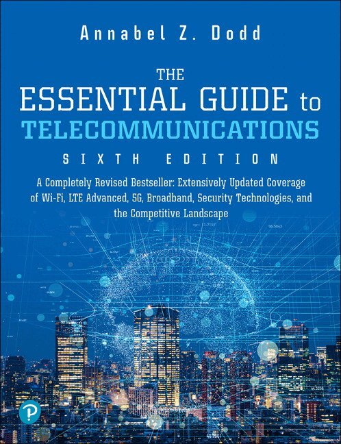 Essential Guide to Telecommunications, The