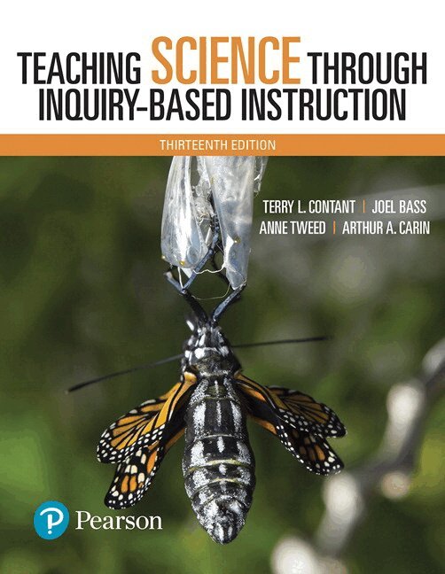 Terry Contant, Joel Bass, Anne Tweed, Arthur Carin - Teaching Science Through Inquiry-Based Instruction, with Enhanced Pearson eText -- Access Card Package. Tillgänglighet: Tillfälligt slut