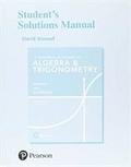 Student Solutions Manual for Graphical Approach to Algebra & Trigonometry, A