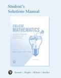 Student Solutions Manual for College Mathematics for Business, Economics, Life Sciences, and Social Sciences