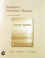 J. S. Ratti, Marcus McWaters, Leslaw Skrzypek - Student Solutions Manual for College Algebra, Häftad