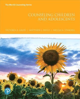 Victoria Kress, Matthew Paylo - Counseling Children and Adolescents Plus Mylab Counseling with Pearson Etext -- Access Card Package [With Access Code], Häftad