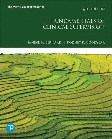 Fundamentals of Clinical Supervision av Janine Bernard, Rodney Goodyear